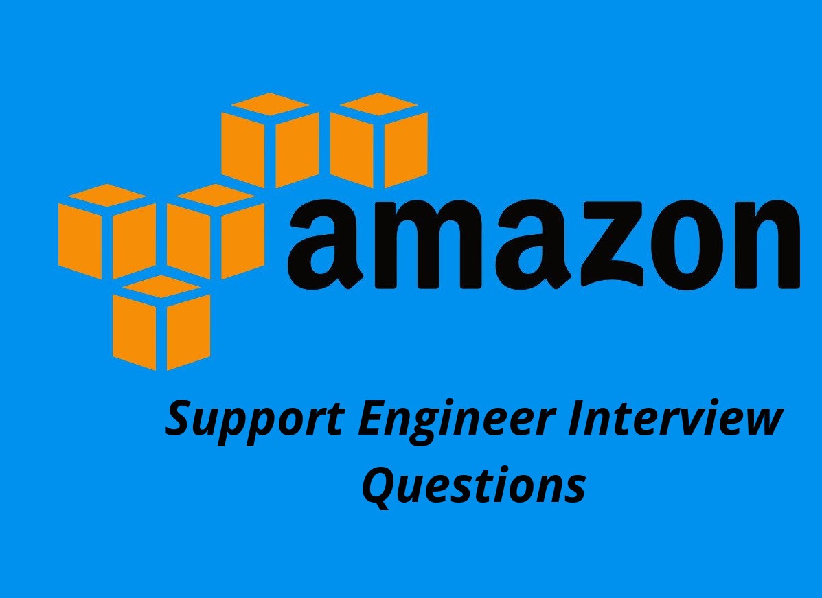 Amazon Support Engineer Interview Questions